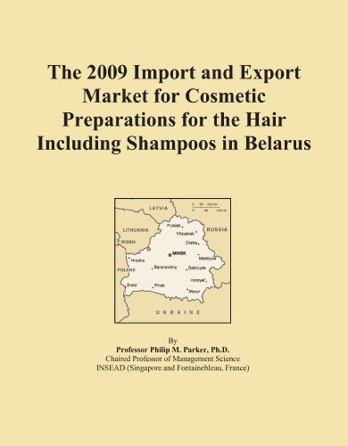 The 2009 Import and Export Market for Cosmetic Preparations for the Hair Including Shampoos in Belarus - Click to Buy