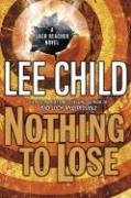 Nothing to Lose (Jack Reacher, No. 12) - Click to Buy