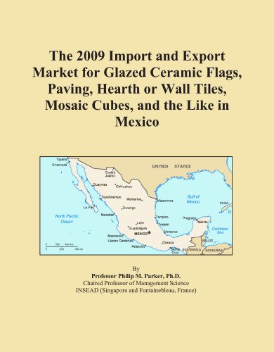 The 2009 Import and Export Market for Glazed Ceramic Flags, Paving, Hearth or Wall Tiles, Mosaic Cubes, and the Like in Mexico - Click to Buy