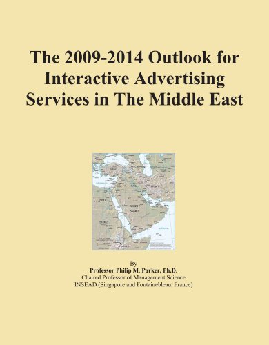The 2009-2014 Outlook for Interactive Advertising Services in The Middle East - Click to Buy
