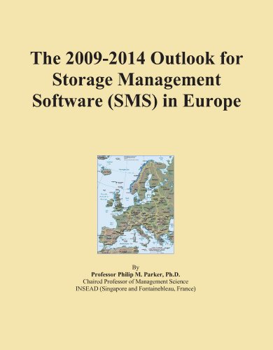 The 2009-2014 Outlook for Storage Management Software (SMS) in Europe - Click to Buy