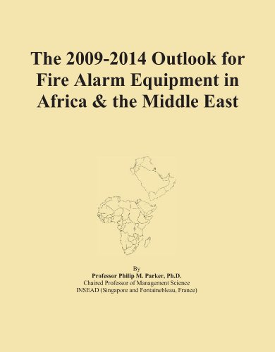 The 2009-2014 Outlook for Fire Alarm Equipment in Africa & the Middle East - Click to Buy