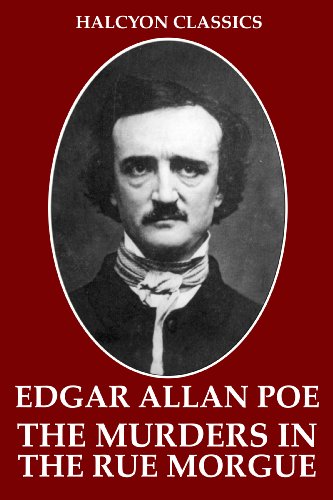 The Murders in the Rue Morgue and Other Works by Edgar Allan Poe (Halcyon Classics) - Click to Buy