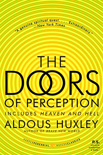 The Doors of Perception and Heaven and Hell - Click to Buy