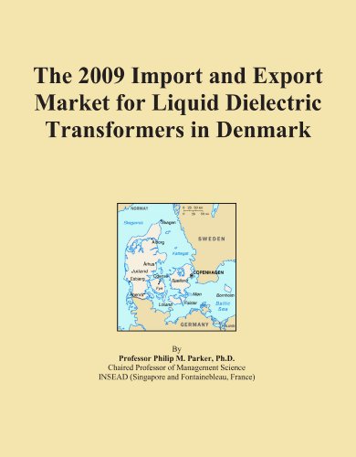 The 2009 Import and Export Market for Liquid Dielectric Transformers in Denmark - Click to Buy