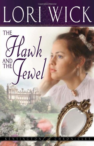 The Hawk And The Jewel - Kensington Chronicles, Book 1 - Click to Buy