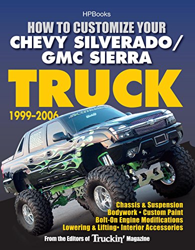 How to Customize Your Chevy Silverado/GMC Sierra Truck, 1999-2006HP 1526: Chassis & Suspension,Chassis & Suspension, Bodywork, Custom Paint, Bolt-On Engine ... Interior Accessories (English Edition) - Click to Buy