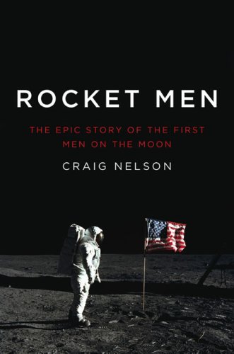 Rocket Men: The Epic Story of the First Men on the Moon - Click to Buy
