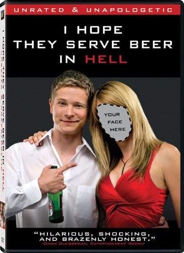 I Hope They Serve Beer in Hell - Click to Buy