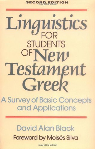 Linguistics for Students of New Testament Greek: A Survey of Basic Concepts and Applications - Click to Buy