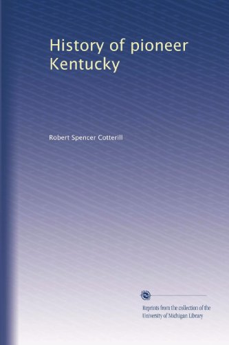 History of pioneer Kentucky - Click to Buy