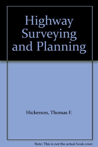 Highway Surveying & Planning 2ND Edition - Click to Buy