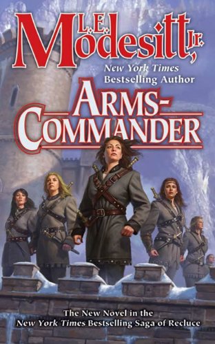 Arms-Commander (Saga of Recluce Book 16) - Click to Buy