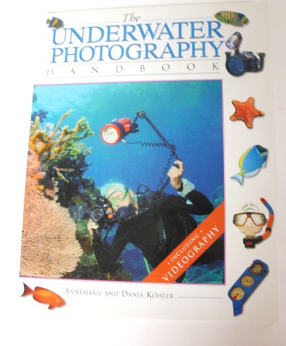 The Underwater Photography Handbook - Click to Buy