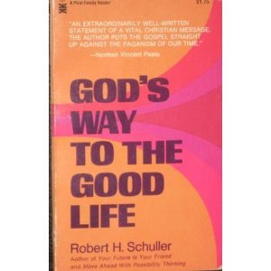 god's way to the good life - Click to Buy