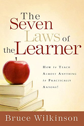 The Seven Laws of the Learner: How to Teach Almost Anything to Practically Anyone - Click to Buy