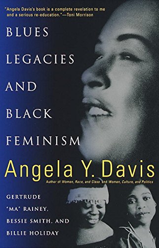 Blues Legacies and Black Feminism: Gertrude Ma Rainey, Bessie Smith, and Billie Holiday - Click to Buy