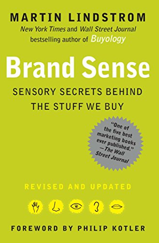 BRAND sense: Sensory Secrets Behind the Stuff We Buy - Click to Buy