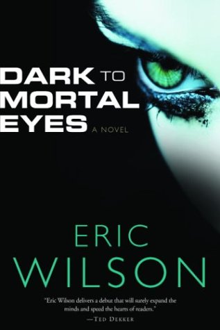 Dark to Mortal Eyes - Click to Buy
