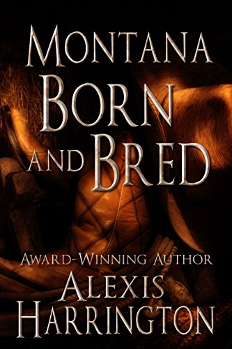 Montana Born and Bred - Click to Buy