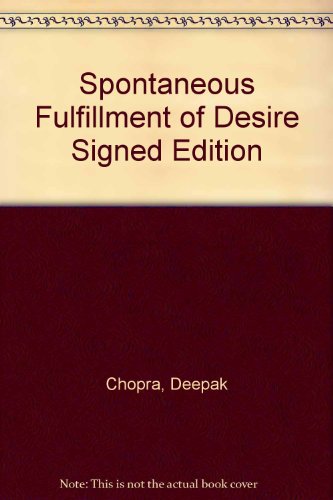 Spontaneous Fulfillment of Desire Signed Edition - Click to Buy
