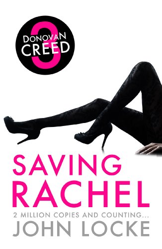Saving Rachel (Donovan Creed series Book 3) - Click to Buy