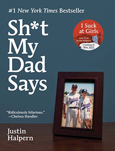 Sh*t My Dad Says - Click to Buy
