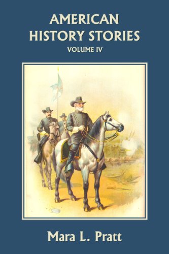 American History Stories, Volume IV (Yesterday's Classics) - Click to Buy