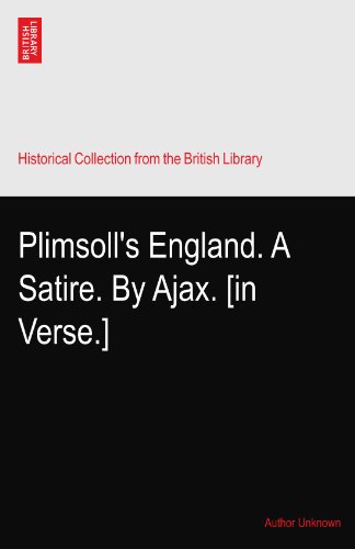 Plimsoll's England. A Satire. By Ajax. [in Verse.] - Click to Buy