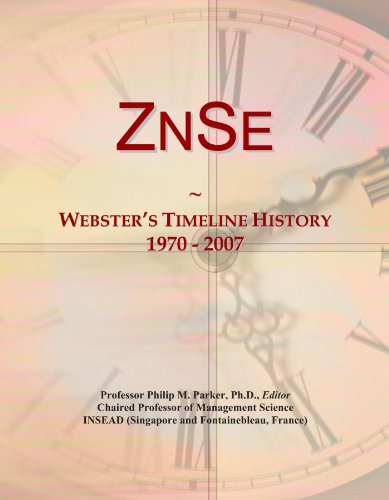 ZnSe: Webster's Timeline History, 1970 - 2007 - Click to Buy