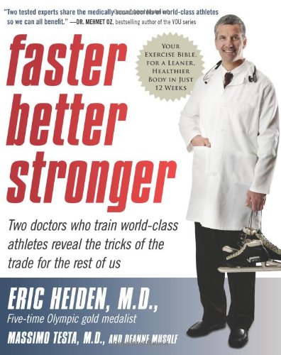Faster Better Stronger: Your Exercise Bible, for a Leaner, Healthier Body in Just 12 Weeks - Click to Buy