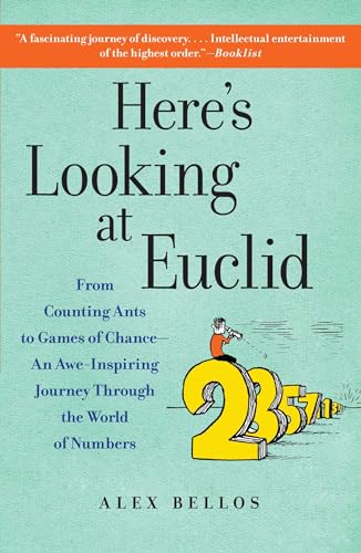 Here's Looking at Euclid: A Surprising Excursion Through the Astonishing World of Math - Click to Buy