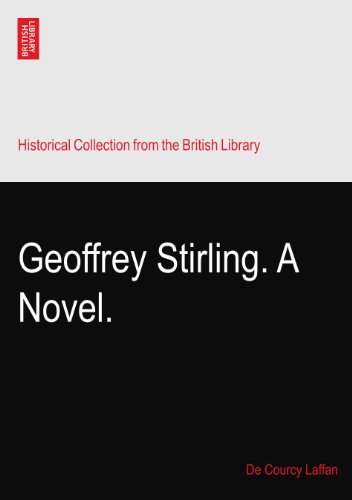 Geoffrey Stirling. A Novel. - Click to Buy