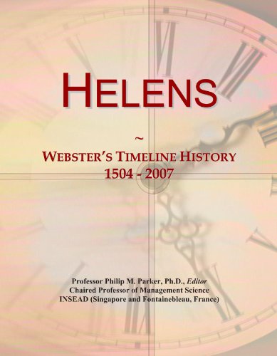Helens: Webster's Timeline History, 1504 - 2007