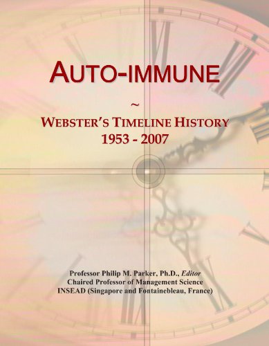 Auto-immune: Webster's Timeline History, 1953 - 2007 - Click to Buy