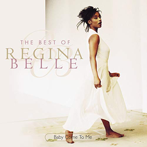 Baby Come To Me: The Best Of Regina Belle - Click to Buy
