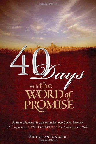 40 Days with The Word of Promise Participant's Guide - Click to Buy