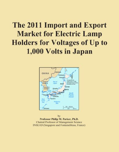 The 2011 Import and Export Market for Electric Lamp Holders for Voltages of Up to 1,000 Volts in Japan - Click to Buy