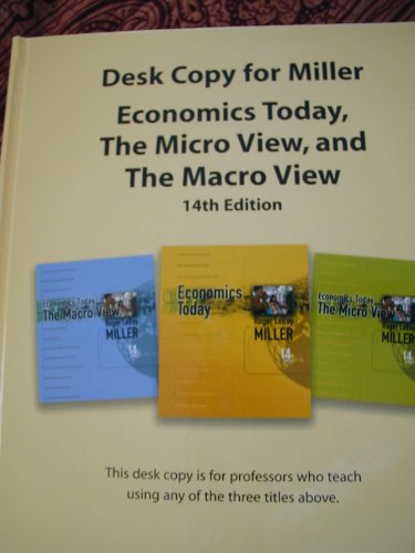 Desk Copy for Miller, Economics Today, the Micro View and the Macro View - Click to Buy