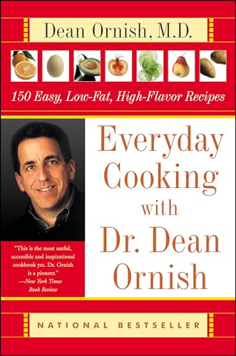 Everyday Cooking with Dr. Dean Ornish: 150 Easy, Low-Fat, High-Flavor Recipes - Click to Buy