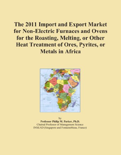 The 2011 Import and Export Market for Non-Electric Furnaces and Ovens for the Roasting, Melting, or Other Heat Treatment of Ores, Pyrites, or Metals in Africa