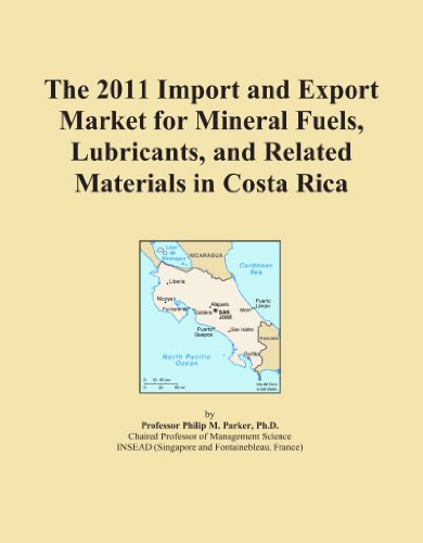 The 2011 Import and Export Market for Mineral Fuels, Lubricants, and Related Materials in Costa Rica - Click to Buy