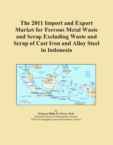 The 2011 Import and Export Market for Ferrous Metal Waste and Scrap Excluding Waste and Scrap of Cast Iron and Alloy Steel in Indonesia