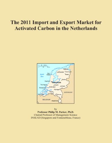 The 2011 Import and Export Market for Activated Carbon in the Netherlands - Click to Buy