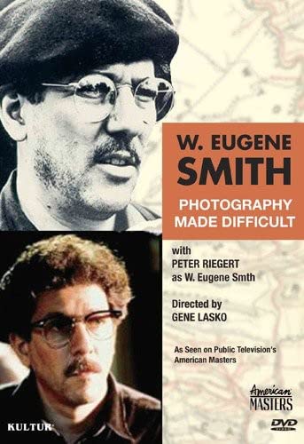 W. Eugene Smith: Photography Made Difficult - Click to Buy