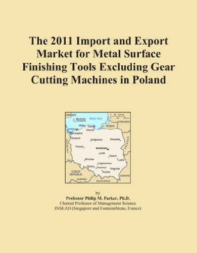 The 2011 Import and Export Market for Metal Surface Finishing Tools Excluding Gear Cutting Machines in Poland - Click to Buy