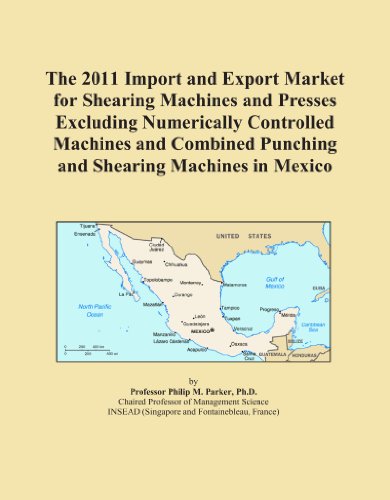 The 2011 Import and Export Market for Shearing Machines and Presses Excluding Numerically Controlled Machines and Combined Punching and Shearing Machines in Mexico - Click to Buy