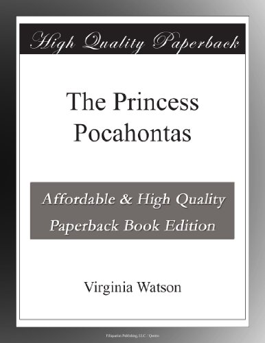 The Princess Pocahontas - Click to Buy