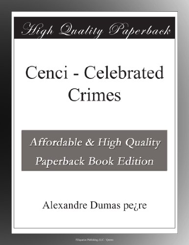 Cenci - Celebrated Crimes - Click to Buy