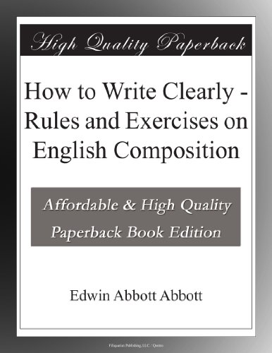 How to Write Clearly - Rules and Exercises on English Composition - Click to Buy